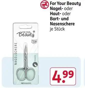 Rossmann For your beauty nagel- oder haut- oder bart- und nasenschere Angebot