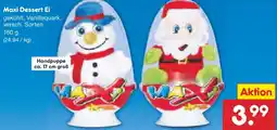 Netto Marken-Discount Maxi Dessert Ei Angebot