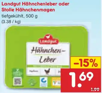 Netto Marken-Discount Landgut Hähnchenleber oder Stolle Hähnchenmagen Angebot