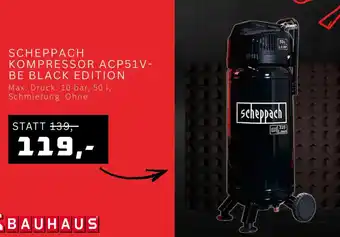 Bauhaus SCHEPPACH KOMPRESSOR ACP51V- BE BLACK EDITION Angebot