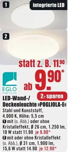 B1 Discount Baumarkt EGLO LED-Wand-/ Deckenleuchte POGLIOLA-E Angebot