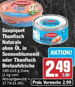 AEZ Saupiquet Thunfisch Naturale ohne Öl, in Sonnenblumenöl oder Thunfisch Brotaufstriche Angebot