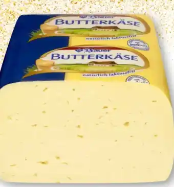 Scheck-in-Center Bauer Butterkäse Angebot