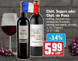 AEZ Chât. Segure oder Chât. de Pena Angebot