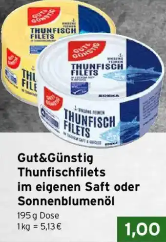 CAP Markt Gut&Günstig Thunfischfilets im eigenen Saft oder Sonnenblumenöl Angebot