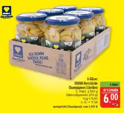 Marktkauf Edeka herzstücke champignons scheiben Angebot