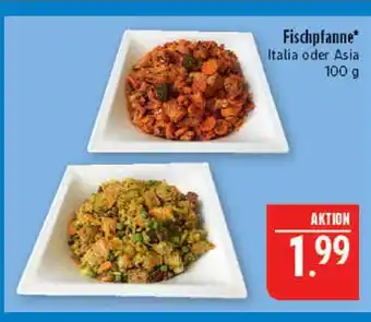 Marktkauf Fischpfanne italia Angebot