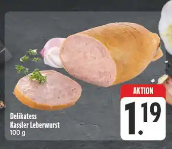 E-Center Delikatess kassler leberwurst Angebot