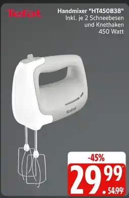 Marktkauf Tefal handmixer ht450b38 Angebot