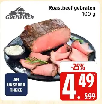 Marktkauf Gutfleisch roastbeef gebraten Angebot