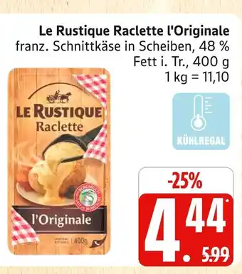 Marktkauf Le rustique raclette l'originale Angebot