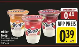 Edeka Müller froop Angebot