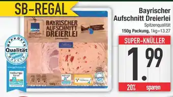 Edeka Bayrischer aufschnitt dreierlei Angebot