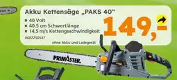 Globus Baumarkt Primaster akku kettensäge paks 40 Angebot