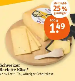 tegut Schweizer raclette käse Angebot