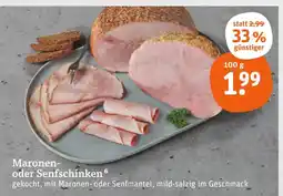 tegut Maronen- oder senfschinken Angebot