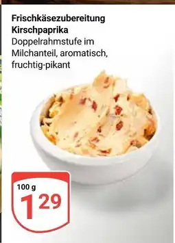 Globus Frischkäsezubereitung kirschpaprika Angebot
