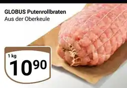 Globus Globus putenrollbraten Angebot