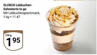 Globus Globus lebkuchen-sahnetorte to go Angebot