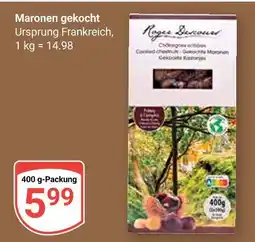 Globus Maronen gekocht Angebot
