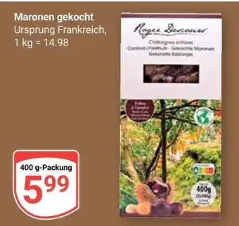 Globus Maronen gekocht Angebot