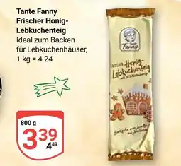 Globus Tante fanny frischer honig-lebkuchenteig Angebot