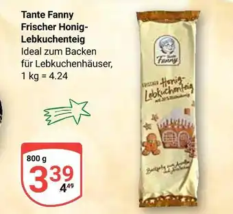 Globus Tante fanny frischer honig-lebkuchenteig Angebot