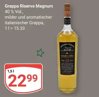 Globus Grappa riserva magnum Angebot