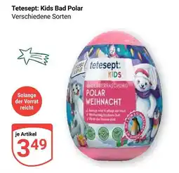 Globus Tetesept kids bad polar Angebot