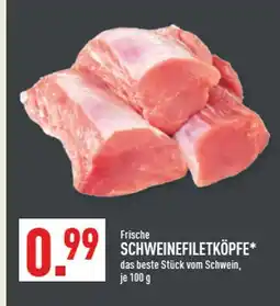 Marktkauf Frische schweinefiletköpfe Angebot