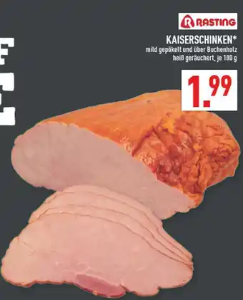 Marktkauf Rasting kaiserschinken Angebot