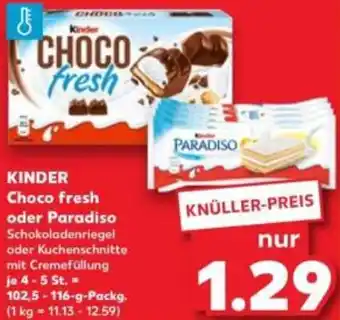 Kaufland KINDER Choco fresh oder Paradiso Angebot