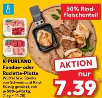 Kaufland K-PURLAND Fondue- oder Raclette-Platte Angebot