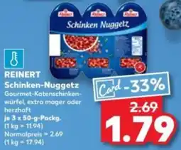 Kaufland REINERT Schinken Nuggetz Angebot