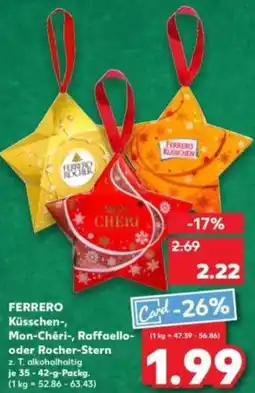 Kaufland FERRERO Küsschen-, Mon-Chéri-, Raffaello- oder Rocher-Stern Angebot