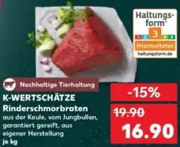 Kaufland K-WERTSCHÄTZE Rinderschmorbraten Angebot