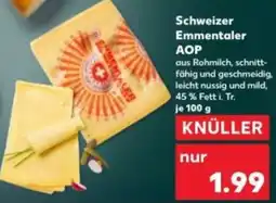 Kaufland Schweizer Emmentaler AOP Angebot