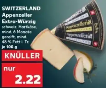 Kaufland SWITZERLAND Appenzeller Extra-Würzig Angebot