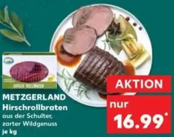 Kaufland METZGERLAND Hirschrollbraten Angebot
