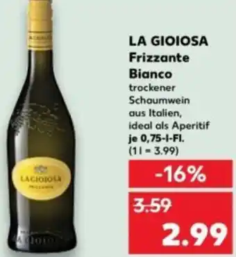 Kaufland LA GIOIOSA Frizzante Bianco Angebot
