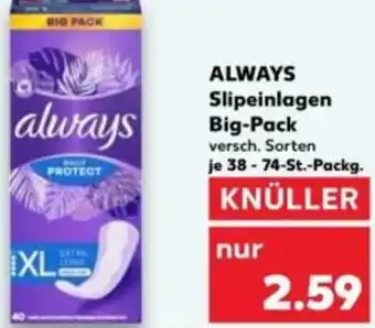 Kaufland ALWAYS Slipeinlagen Big-Pack Angebot