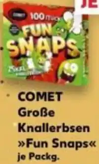 Kaufland COMET Große Knallerbsen Fun Snaps Angebot