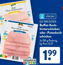 Aldi Süd GUT DREI EICHEN Buffet-Kochhinterschinken oder Putenkochschinken Angebot