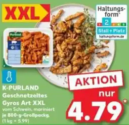 Kaufland K-PURLAND Geschnetzeltes Gyros Art XXL Angebot