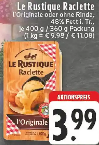 Edeka Le Rustique Raclette Angebot