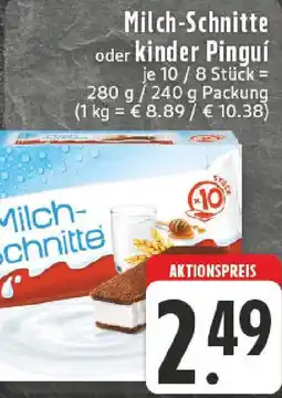 Edeka Milch-Schnitte oder kinder Pinguí Angebot