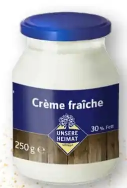 Edeka Unsere Heimat Echt & Gut Crème Fraîche Angebot