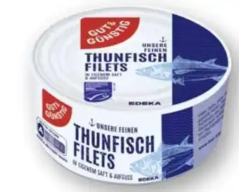 Scheck-in-Center Gut & Günstig Thunfischfilets Angebot