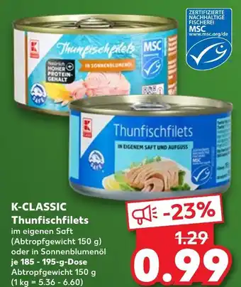 Kaufland K-classic thunfischfilets im eigenen saft Angebot
