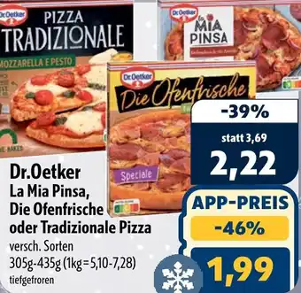 Aktiv Irma Dr.Oetker La Mia Pinsa, Die Ofenfrische oder Tradizionale Pizza Angebot